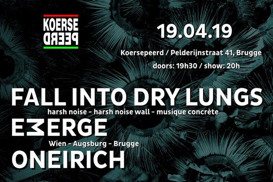Ear Purification Tour Day 7 with EMERGE & Oneirich @ Koersepeerd, Bruges, BELGIUM