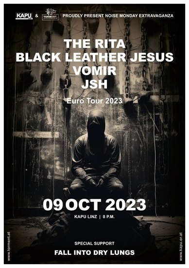 The Rita, Black Leather Jesus, Vomir, JSH & Fall Into Dry Lungs @ KAPU, Linz