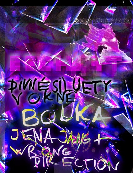 Divné siluety v okně, Bolka, Jena Jang + Wrong Direction & Fall Into Dry Lungs @ Rello, Brno, CZECH REPUBLIC