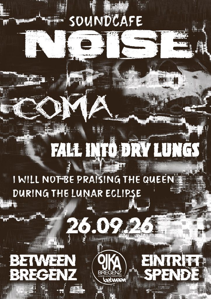 Austria Coast To Coast Tour Day 2 with COMA. & IWNBPTQDTLE @ Between, Bregenz